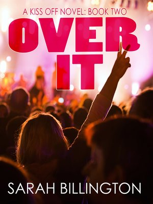 cover image of Over It (The Kiss Off 2)